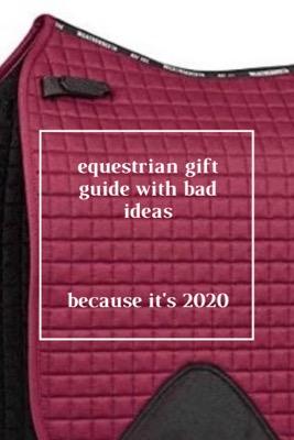 horrible gift ideas for equestrians
